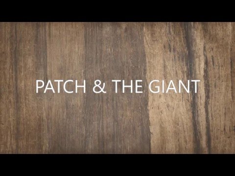 Patch & the Giant