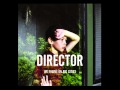 Director - Never Know