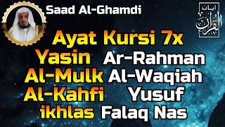 Download lagu Ayat Kursi, Surah Yasin, Ar Rahman, Al Waqiah, Al Mulk, Al Kahfi, Al Fatihah,Yusuf By Saad Al Ghamdi mp3
