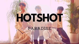 HOTSHOT - Paradise (3D / Concert / Echo sound + Bass boosted) 'Early Flowering'