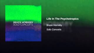 Life In The Psychotropics (Live)