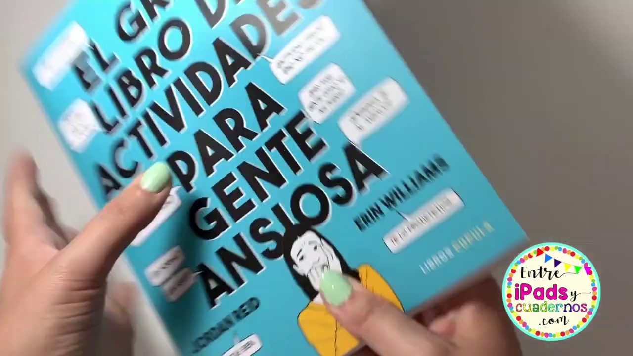 Watch Libro Actividades Para Gente Ansiosa Now Libro Actividades Para Gente Ansiosa