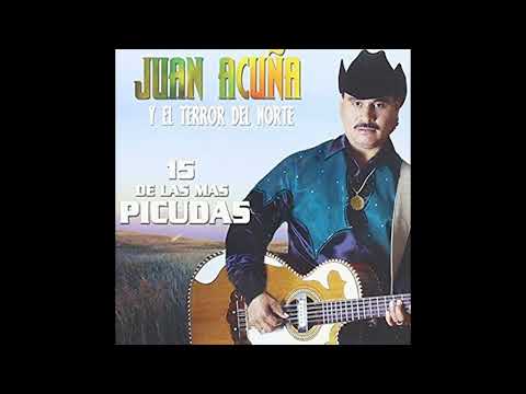 Juan Acuña Y El Terror Del Norte - ¿Entonces Qué?