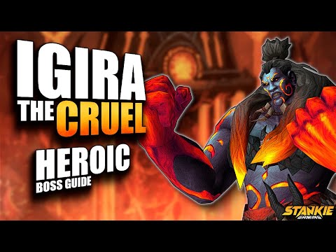 Heroic Igira The Cruel - Everything you need to know - Quick Guide | Amirdrassil 10.2 PTR