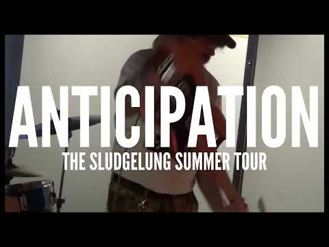 Anticipation: The Sludgelung Summer Tour - Official Trailer