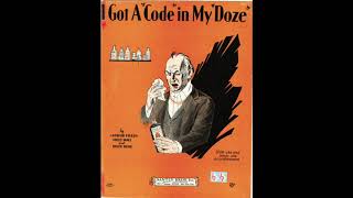 I Got a &quot;Code&quot; In My &quot;Doze&quot; (1929)