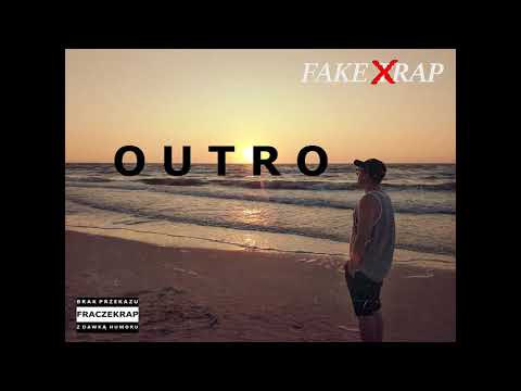 FRACZEKRAP - OUTRO / FAKE TRAP / 2018
