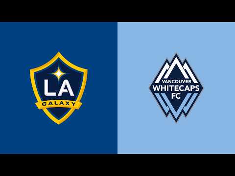 LA Los Angeles Galaxy 1-1 FC Vancouver Whitecaps