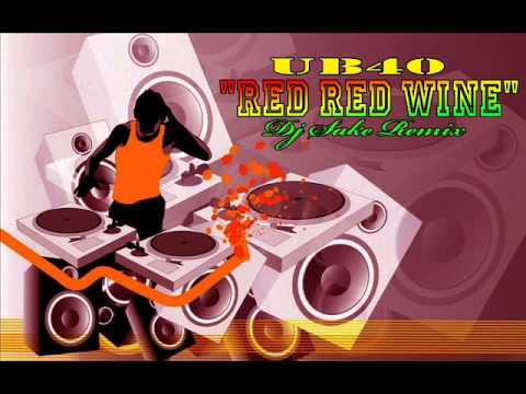 "RED RED WINE"_UB40_( DJ SAKE REMIX 2013 )