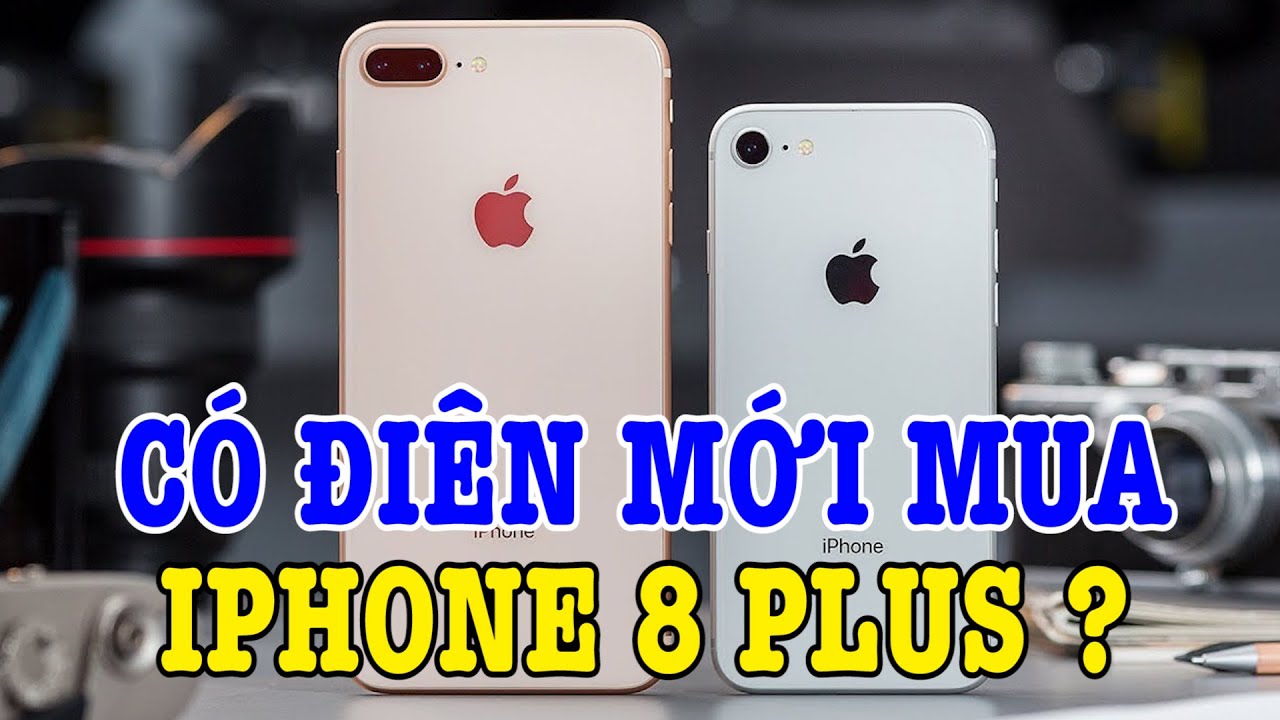 Có dở hơi mới mua iPhone 8 Plus năm 2020 ?