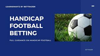 Asian Handicap Betting Explained — Full Breakdown & Transcript