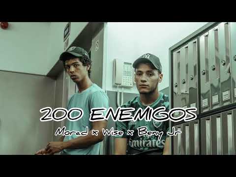 200 Enemigos - Morad x Wise x Beny Jr (Audio Oficial) [Entera]