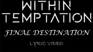 Within Temptation - Final Destination - 2007 - Lyric Video