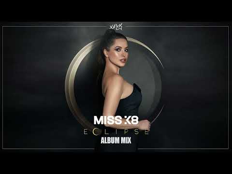 Miss K8    ECLIPSE  (Album MIX 2022)