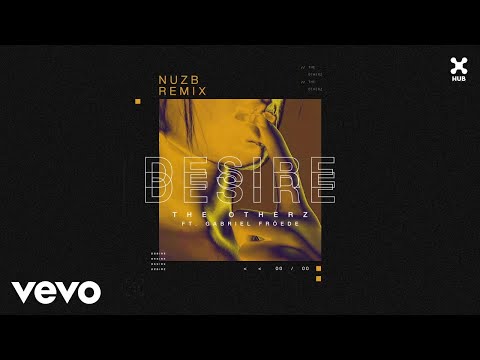 The Otherz, Gabriel Froede - Desire (Nuzb Remix) (Áudio Oficial)