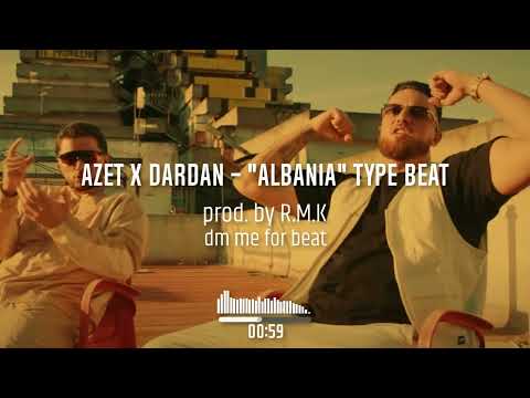 AZET x DARDAN - "ALBANIA" TYPE BEAT (prod. by R.M.K)
