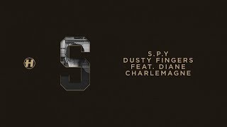 S.P.Y - Dusty Fingers (feat. Diane Charlemagne)