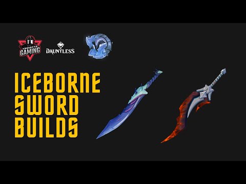 Two Strong and Easy Iceborne Sword Builds! | Dauntless 1.7.0