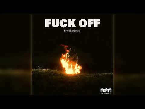 STAKØ, SOHHO - FUCK OFF (Official Audio)