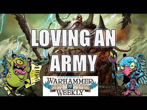 What Makes You Love an Army? (and FAQ Discussion) - Warhammer Weekly 08162023