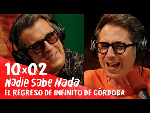 NADIE SABE NADA 10x02 | El regreso de Infinito de Córdoba (HBO Max 14)