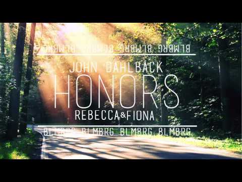 John Dahlback ft. Rebecca & Fiona - Honors