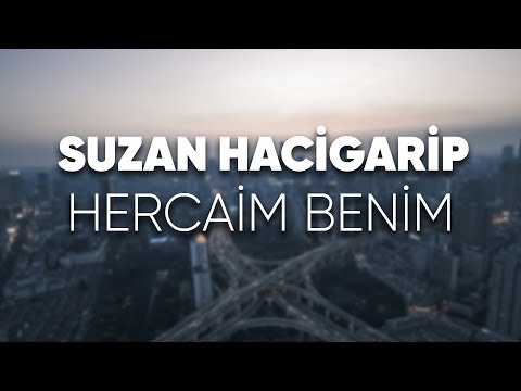Suzan Hacigarip - Hercaim Benim
