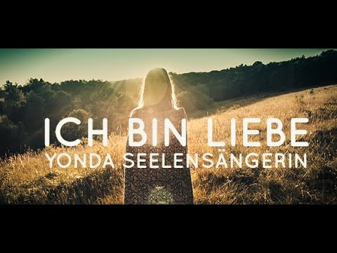 Ich bin Liebe ~ Seelenmedizin / YONDA