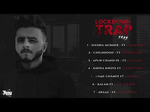 Lockdown Trap - Tkay | Audio Jukebox | Lockdown | Rap Songs 2020