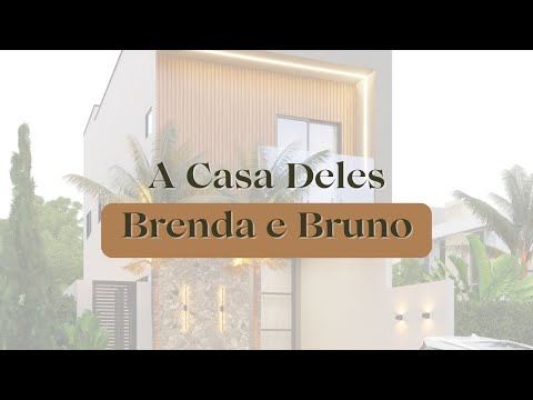A Casa Deles   Brenda e Bruno