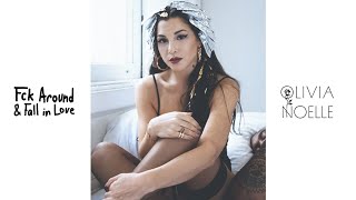 Olivia Noelle - Fck Around & Fall in Luv (Official Audio)