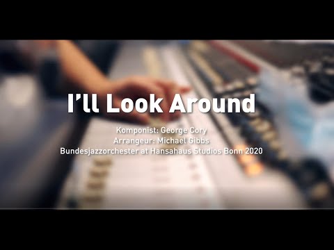Bundesjazzorchester (BuJazzO) - I'll Look Around