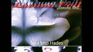 Lacuna Coil - Soul Into Hades Lyrics HQ
