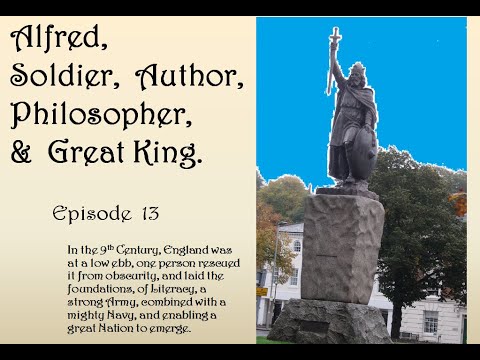 Dark Ages England Episode 13 King Alfred the Great