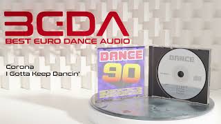 Corona - I Gotta Keep Dancin&#39;