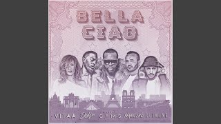 Bella ciao (feat. Maître Gims, Vitaa, Dadju, Slimane)