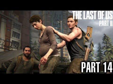 The Last of Us Part 2 Walkthrough Part 14 - PS4 Gameplay