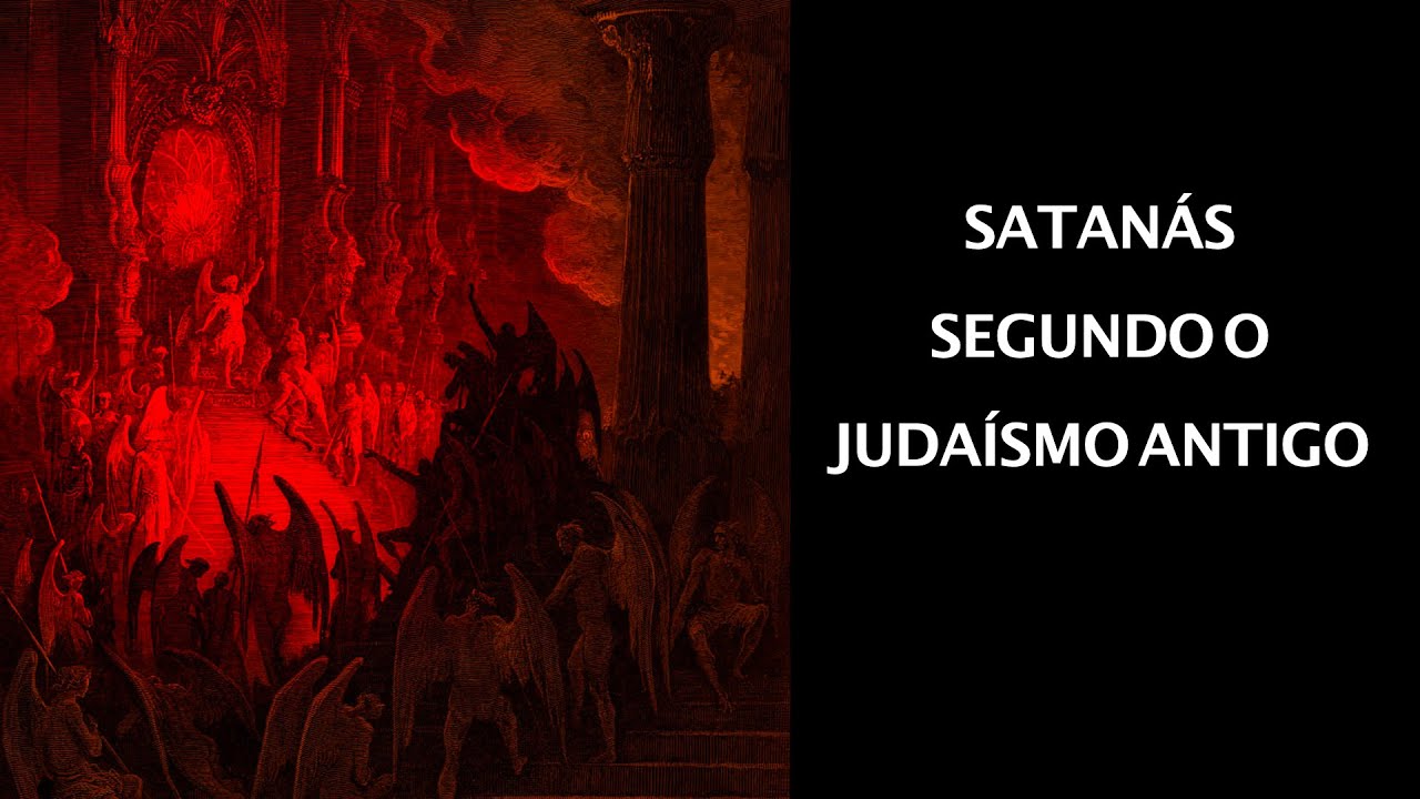 Satanás segundo o Judaísmo Antigo