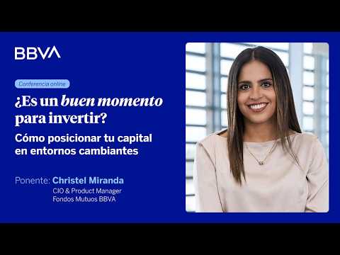 ¿Es un buen momento para invertir? Cómo posicionar tu capital en entornos cambiantes