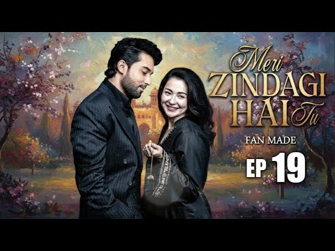 Meri Zindagi Hai Tu Episode 19 | Hania Aamir & Bilal Abbas Khan | Fan made