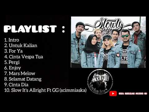 SLOWLY PROJECT FULL ALBUM 2018 | SKA INDONESIA