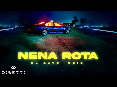 El Gato Indio - Nena Rota – Una historia real 💔 (Video Oficial)
