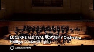 LUCERNE FESTIVAL ACADEMY Orchestra - Holliger »Scardanelli-Zyklus«