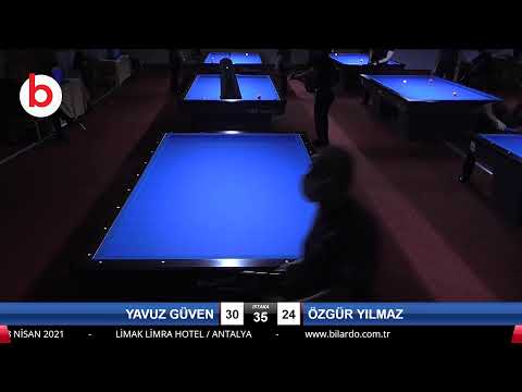 YAVUZ GÜVEN & ÖZGÜR YILMAZ Bilardo Maçı - 2021 1.ETAP ERKEKLER-6.TUR