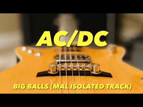 AC/DC Big Balls Cover (Malcolm Young Isolated Track)