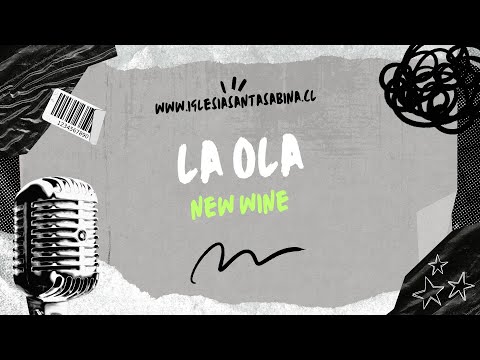 La Ola - New Wine