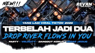 Download lagu DJ TERBELAH JADI DUA X DROP RIVER FLOWS IN YOU • STYLE KOPLO X JEDAG JEDUG MENGKANE!! mp3 Download lagu DJ TERBELAH JADI DUA X DROP RIVER FLOWS IN YOU • STYLE KOPLO X JEDAG JEDUG MENGKANE!! mp3