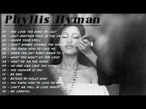 Phyllis Hyman  Greatest Hits - The Best Of Phyllis Hyman Full Album 2022