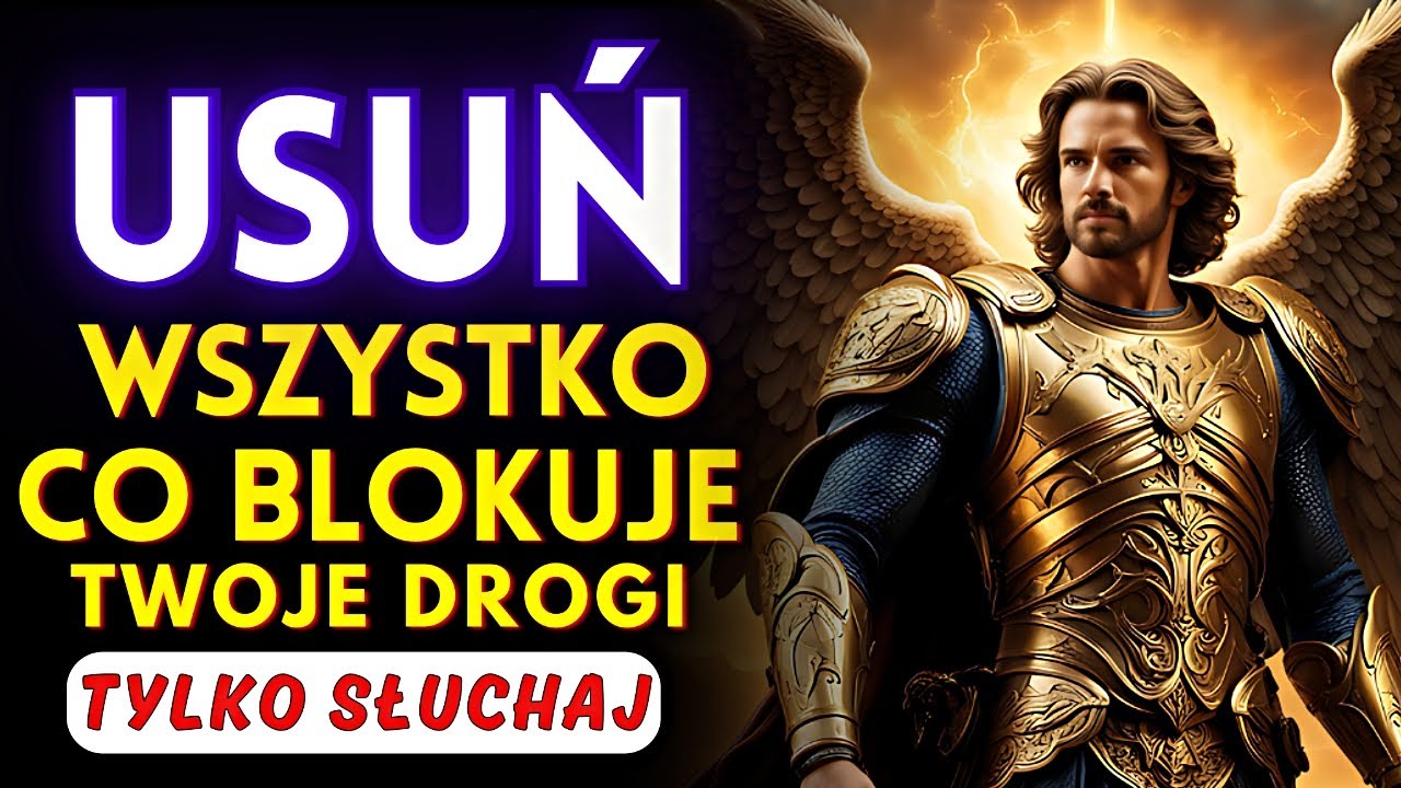 🗝️ Święty Michał Archanioł Otwiera Drzwi Do Twojego Dobrobytu - Posłuchaj 1 Raz