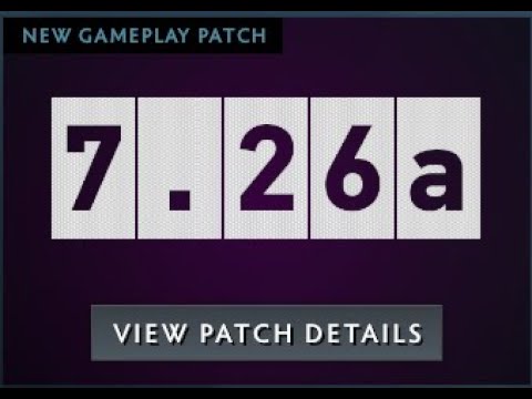 Dota 2 Gameplay Update 7.26a - Full Review New Patch 7.26a 2020 - No ti10 Battle pass update :'(